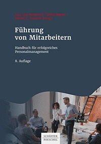 Führung von Mitarbeitern. Handbuch für erfolgreiches Personalmanagement