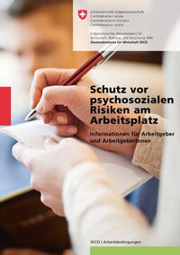 Schutz vor psychosozialen Risiken am Arbeitsplatz - Informationen für Arbeitgeber und Arbeitgeberinnen