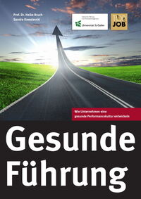 Gesunde Führung - Wie Unternehmen eine gesunde Performancekultur entwickeln